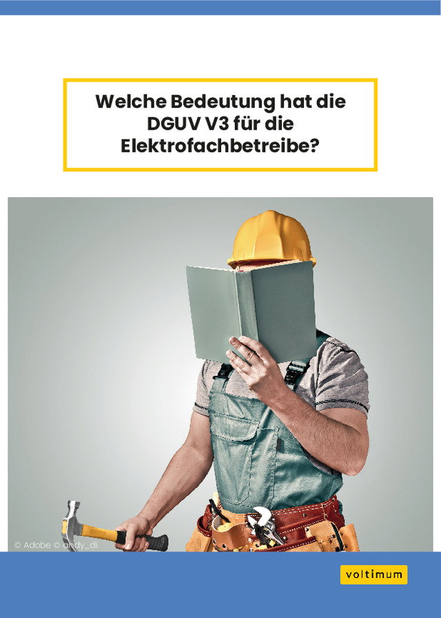 Welche Bedeutung hat die DGUV V3 für die  Elektrofachbetreibe?