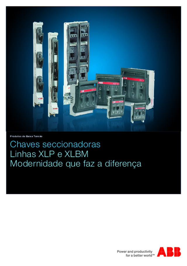 Catálogo Chaves Seccionadoras Sob Carga com Base Fusível - Linhas XLP e XLBM
