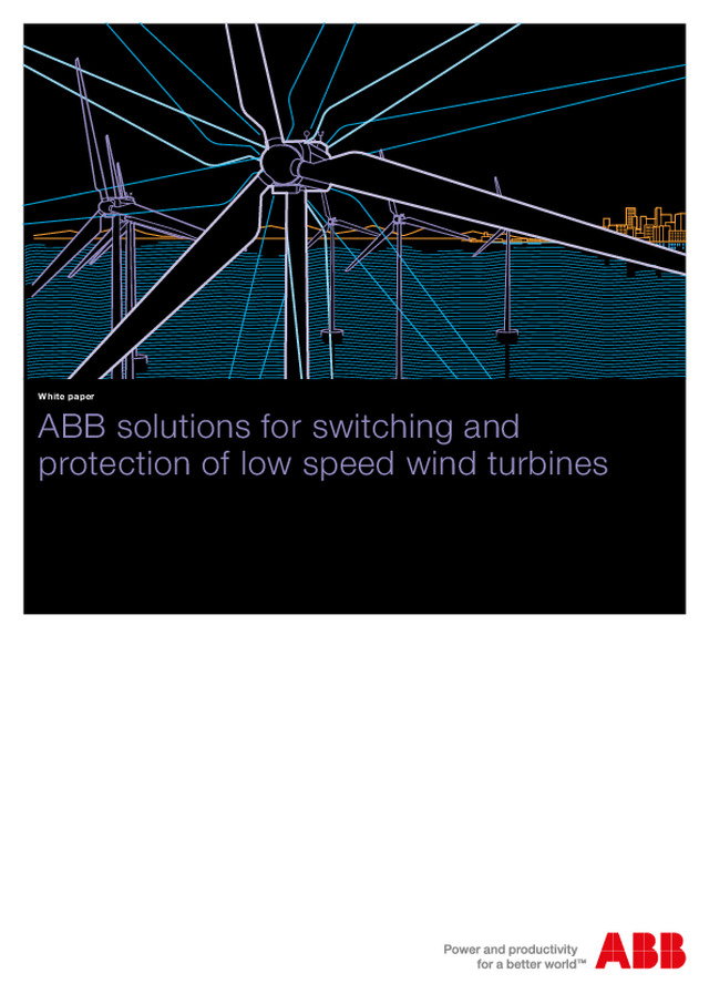 Soluções ABB para proteção e manobra de turbinas eólicas de baixa    velocidade