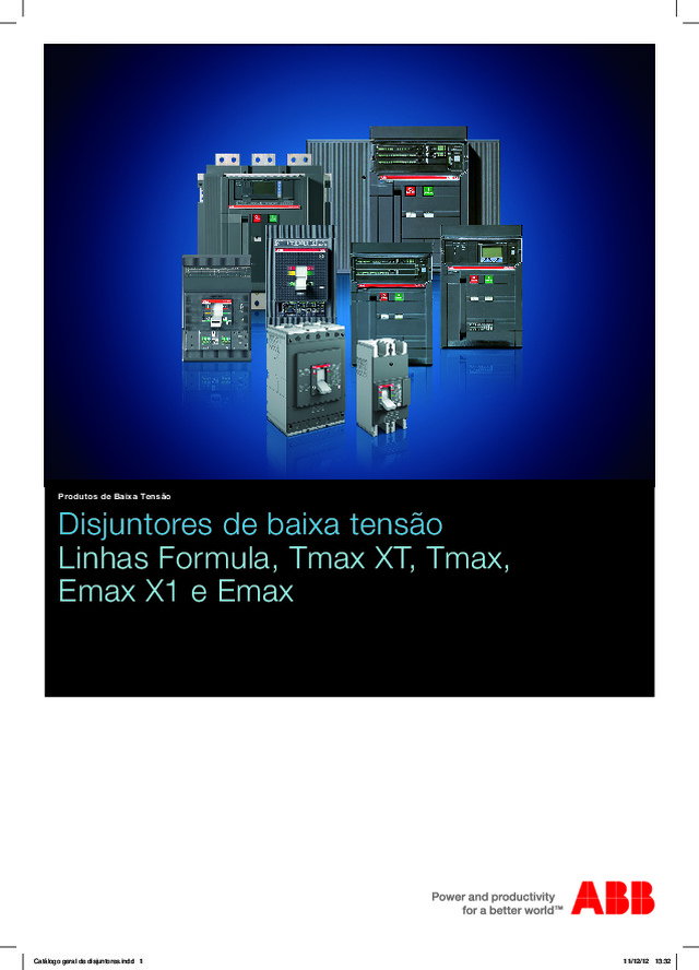 Disjuntores de Baixa Tensão | Linhas Formula, Tmax XT, Tmax, Emax X1 e Emax