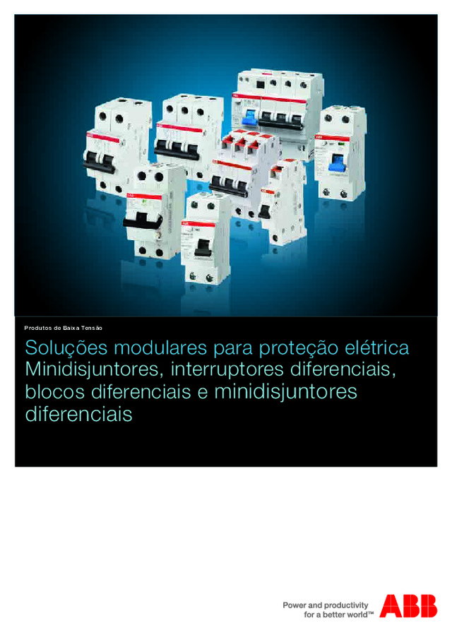 Soluções modulares para proteção elétrica - Minidisjuntores, interruptores diferenciais, blocos diferenciais e minidisjuntores diferenciais
