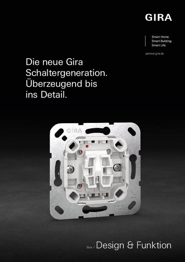 Die neue Gira Schaltergeneration. Überzeugend bis ins Detail.