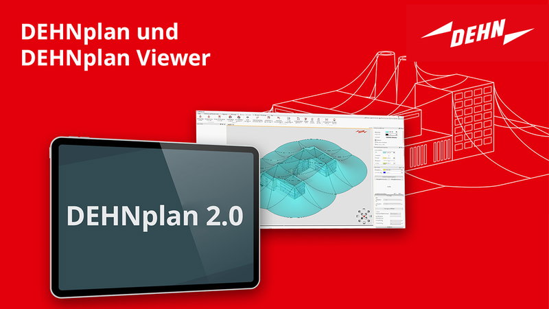 DEHNplan und DEHNplan Viewer: Blitzschutz digital und normgerecht planen