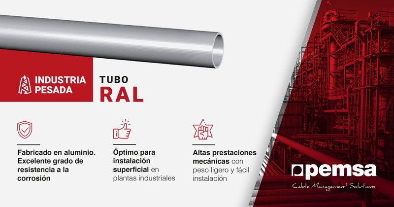 Tubo RAL de Pemsa, aportando soluciones al sector de Industria Pesada