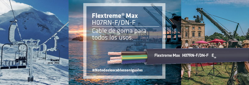 Nuevo Flextreme® Max tipo H07RN-F/DN-F (0,6/1 kV), un cable de goma para todos los usos. Máxima resistencia mecánica y a la acción del agua.