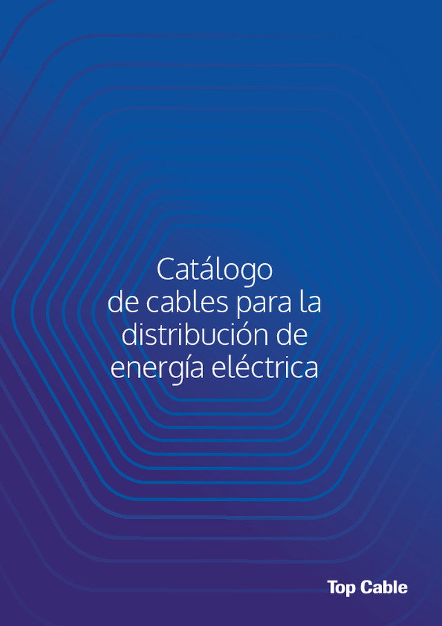 Nuevo Catálogo Top Cable de Baja Tensión y Media Tensión cumpliendo con la Normativa Europea CPR