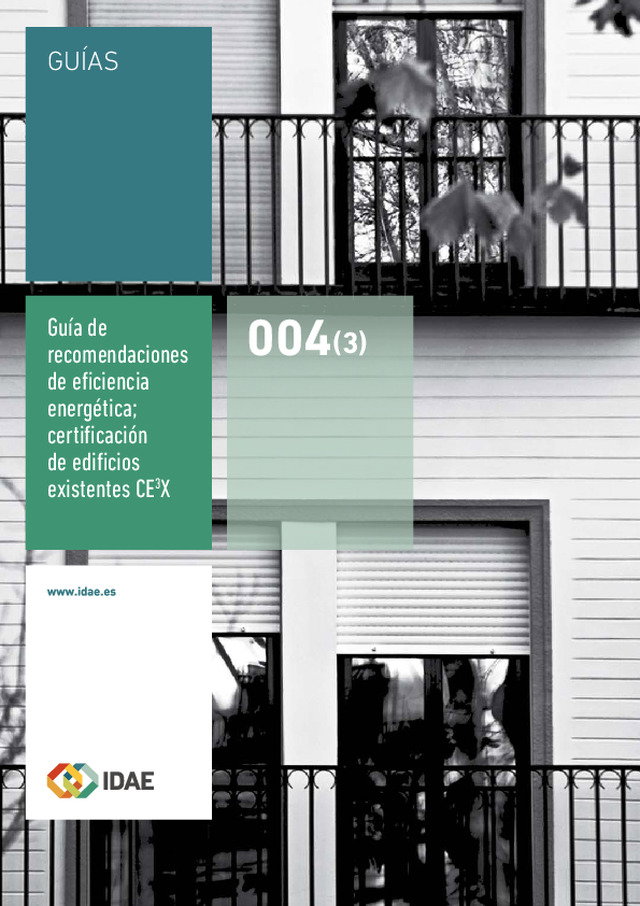 Guía de recomendaciones de eficiencia energética con certificación de edificios existentes CE3X