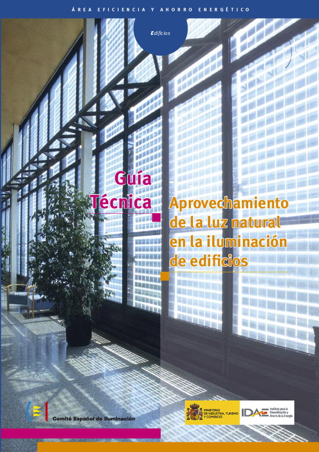 “Guía técnica para el aprovechamiento de la luz natural en la iluminación de edificios”