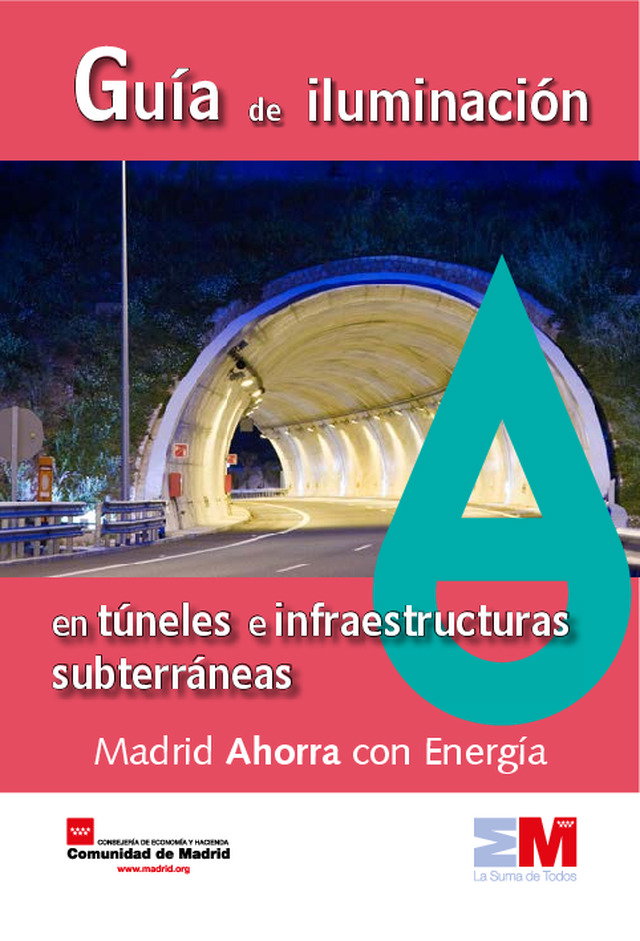 Guía de iluminación en túneles e infraestructuras subterráneas (2015)