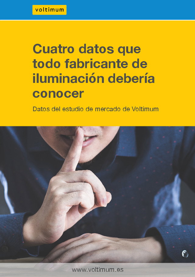 Cuatro datos que todo fabricante de iluminación debería conocer