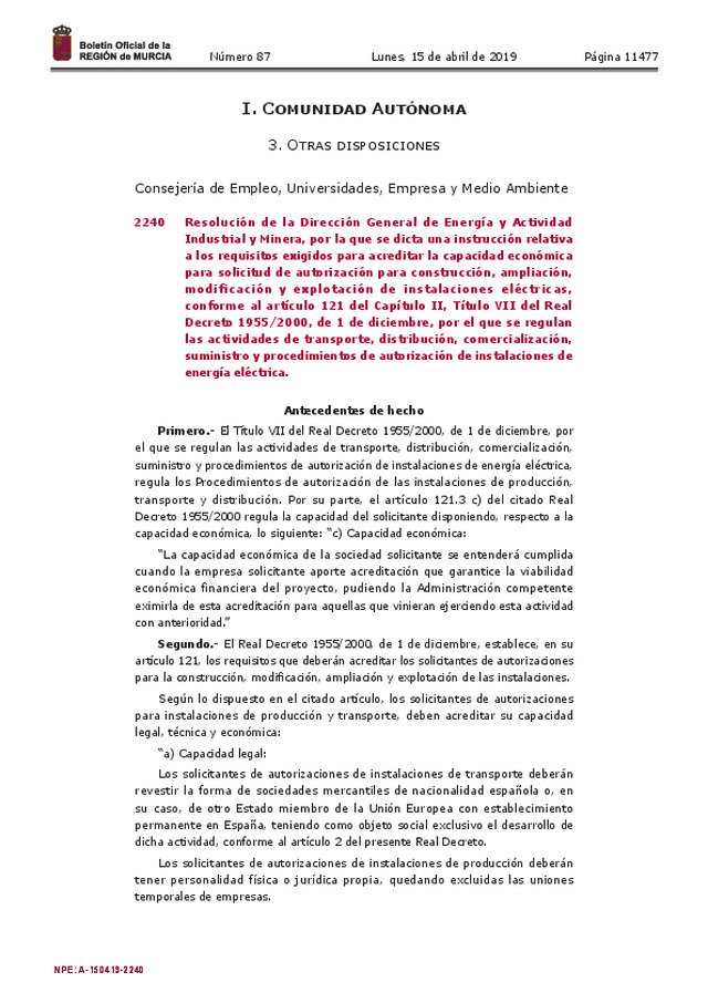 Se dicta, en Murcia, una instrucción relativa a los requisitos exigidos para acreditar la capacidad económica para solicitud de autorización para construcción, ampliación, modificación y explotación de instalaciones eléctricas, conforme al artículo 121 de
