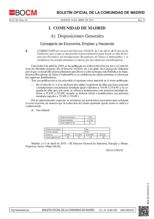 Parte 2. Se establece, en Madrid, el procedimiento para llevar a cabo la Inspección Periódica de Instalaciones Receptoras de Gases Combustibles y se establecen las tarifas máximas a cobrar por las empresas distribuidoras.
