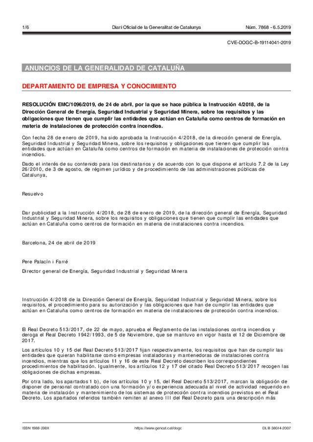 Se publica de forma oficial, en Cataluña la Instrucción 4/2018 sobre requisitos y obligaciones que tienen que cumplir las entidades que actúan como centros de formación en materia de instalaciones de protección contra incendios.