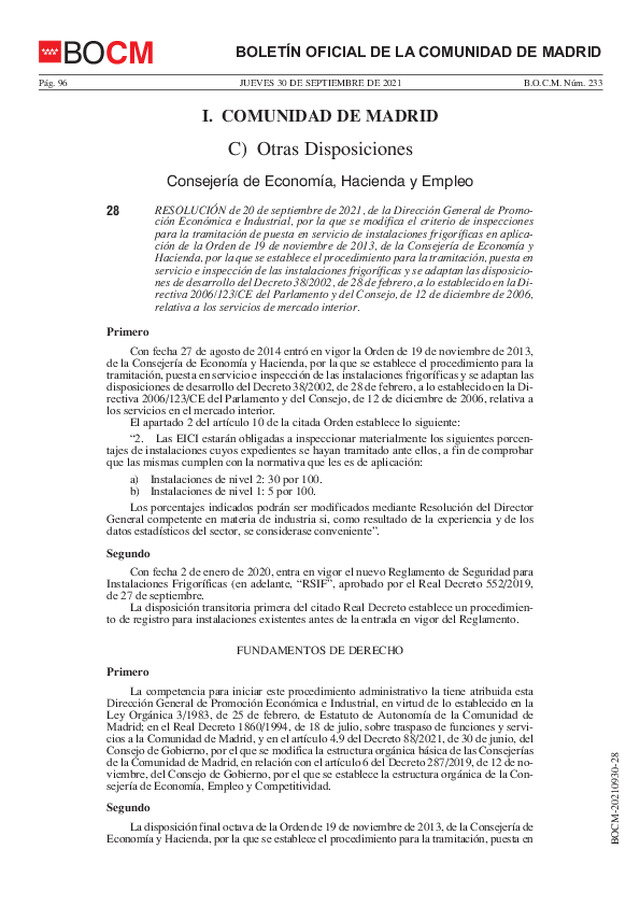 Se modifica, en la Comunidad de Madrid  el criterio de inspecciones para la tramitación de puesta en servicio de instalaciones frigoríficas en aplicación de la Orden 19-11-2013 que establece el procedimiento de tramitación, puesta en servicio e inspección