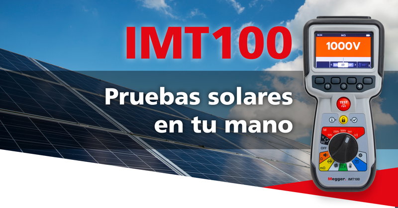 MIT e IMT100: Los imprescindibles para la salud de tu instalación fotovoltaica