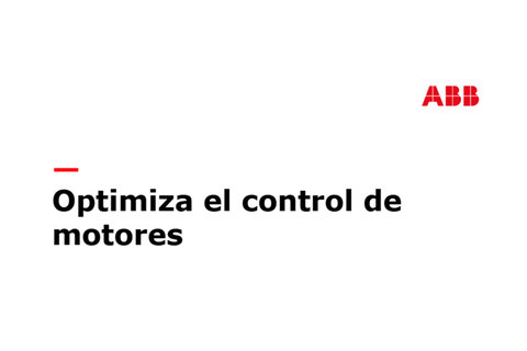 ABB: Optimiza el control de motores