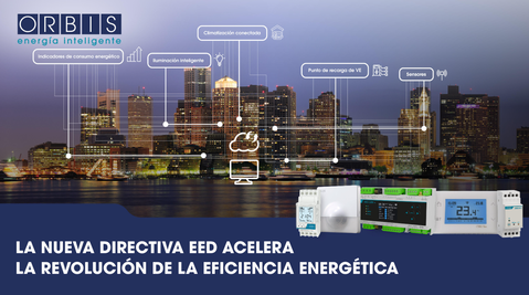 La nueva Directiva EED acelera la revolución de la eficiencia energética