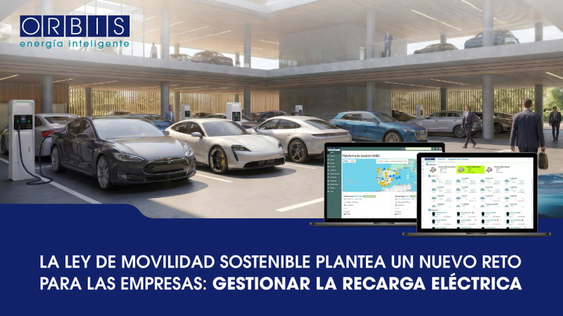 La Ley de Movilidad Sostenible plantea un nuevo reto para las empresas: gestionar la recarga eléctrica
