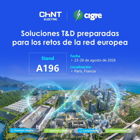 Impulsando la era de la IA en Europa: CHINT presenta en CIGRE 2026 la infraestructura de red de nueva generación para reforzar la resiliencia de la red eléctrica europea