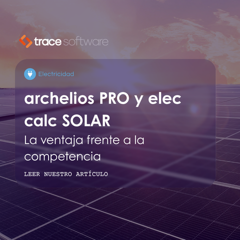De archelios PRO a elec calc SOLAR: el punto de partida del estudio