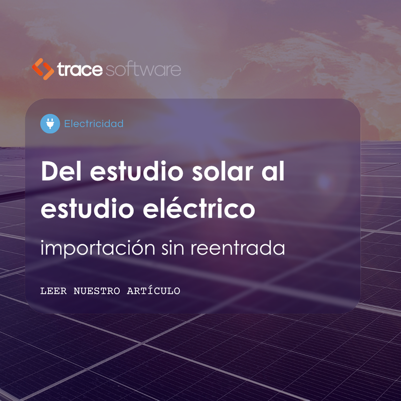 Del estudio solar al estudio eléctrico: Importación sin reentrada