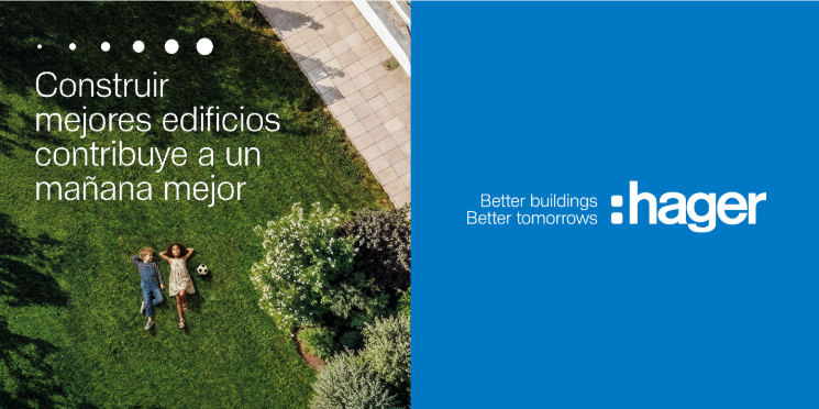 Hager presenta su nuevo posicionamiento de marca: "Better buildings. Better tomorrows"