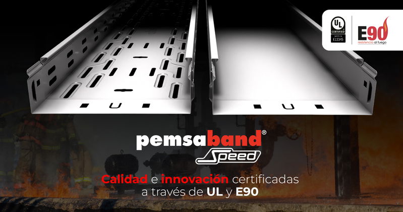Pemsaband® Speed: la innovación que demuestra su fiabilidad con las certificaciones  E90 y UL