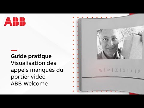 Comment visualiser les appels manqués du portier vidéo ABB-Welcome ?