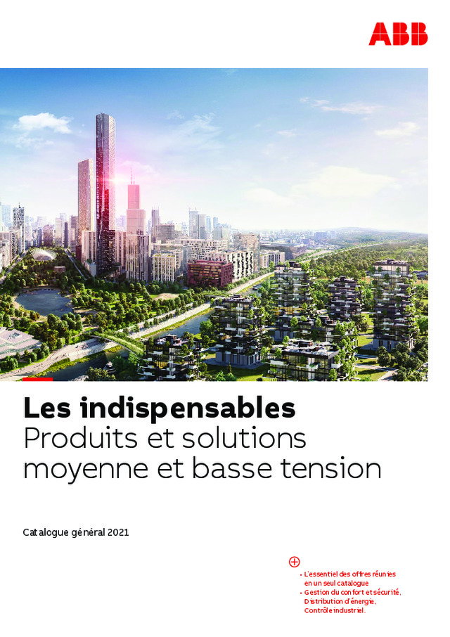 ABB les indispensables produits et solutions moyenne et basse tension