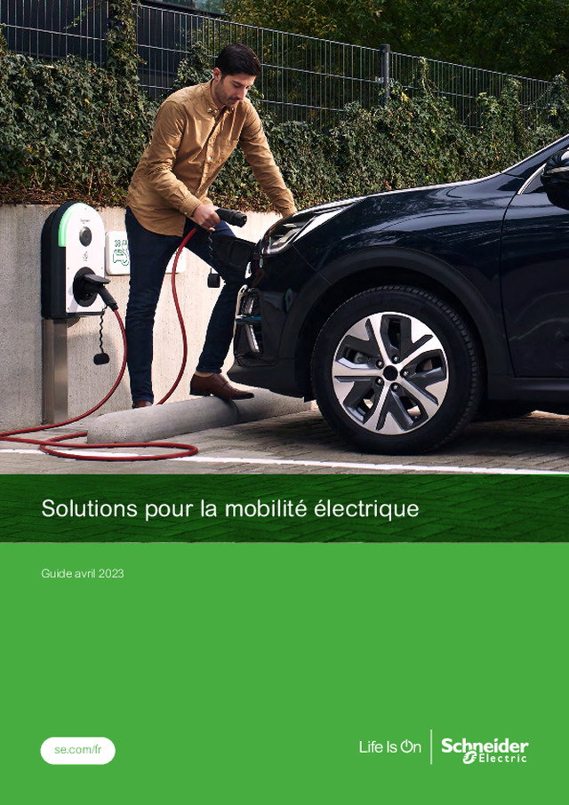 Solutions pour la mobilité électrique : le guide 2023 de Schneider Electric