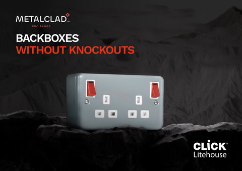 Metal Clad Pro backboxes without knockouts from Click Litehouse