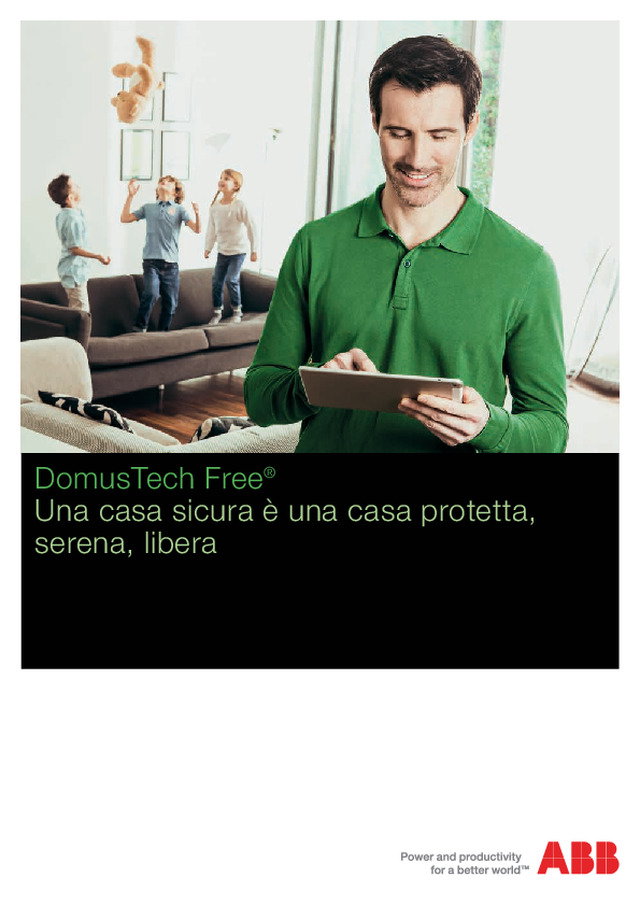 DomusTech Free®: Una casa sicura è una casa protetta, serena, libera