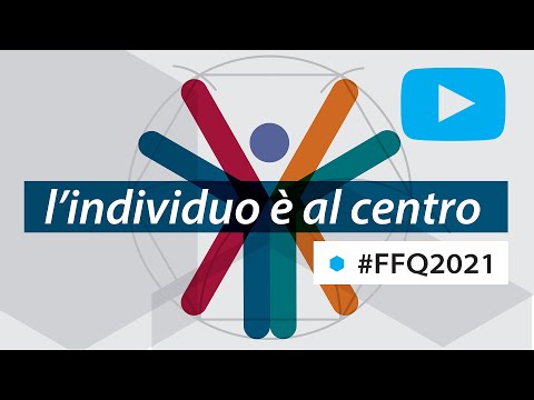 #FFQ2021​ - L'individuo al centro