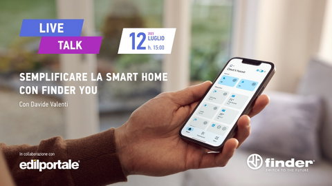 Semplificare la smart home con Finder YOU - Live Talk con Edilportale