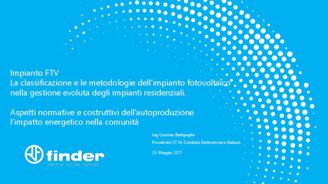 Presentazione del webinar "Normative, installazione e vantaggi per un impianto fotovoltaico evoluto" - Parte 1