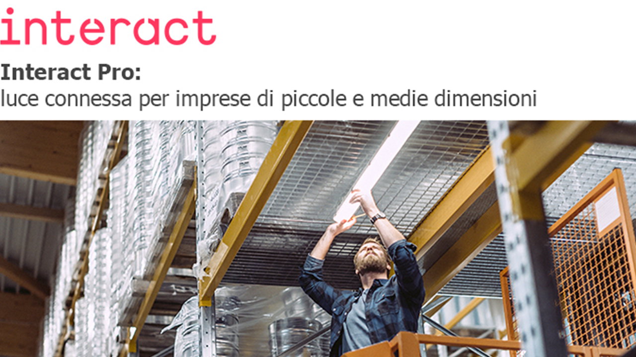 Interact Pro Luce Connessa Per Piccole E Medie Imprese Voltimum It 