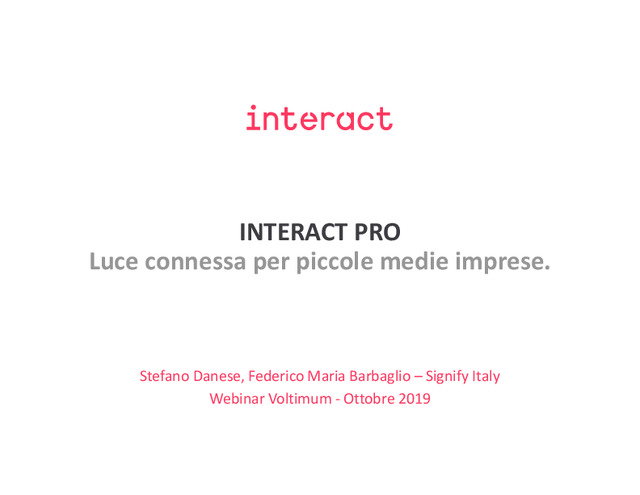 Presentazione webinar Interact Pro - 30 Ottobre 2019