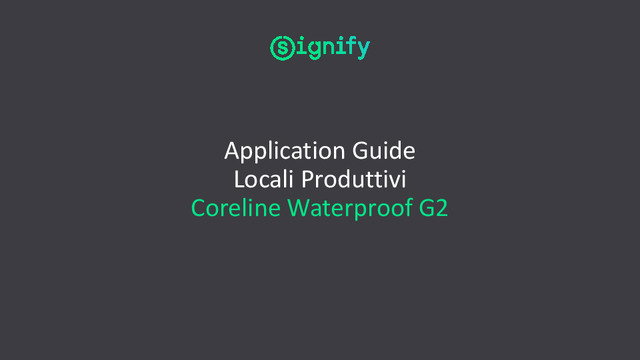 ﻿﻿Guida all'applicazione Locali Produttivi Coreline Waterproof G2