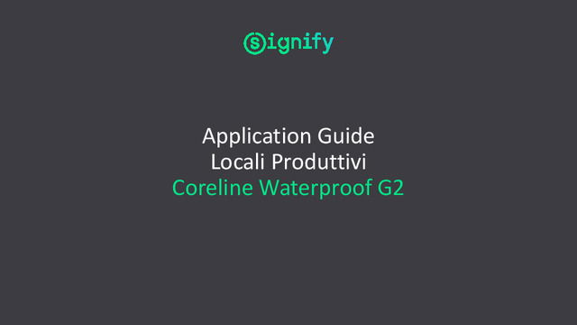 ﻿﻿Guida all'applicazione Locali Produttivi Coreline Waterproof G2