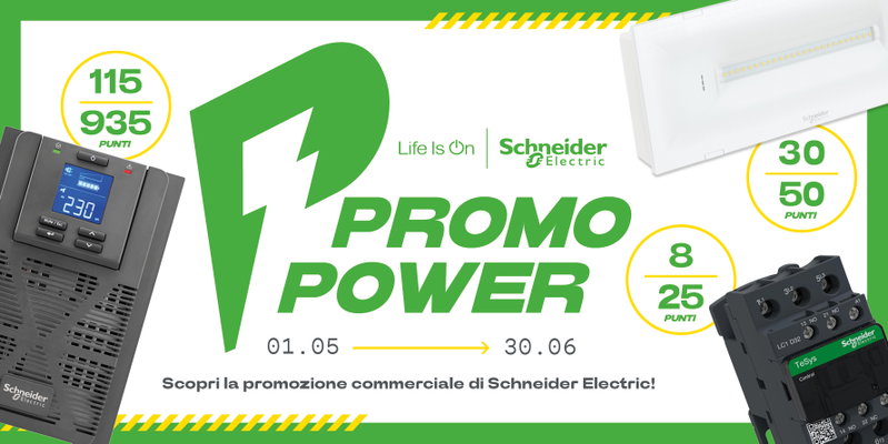 Scopri la nuova promozione Power di Schneider Electric!