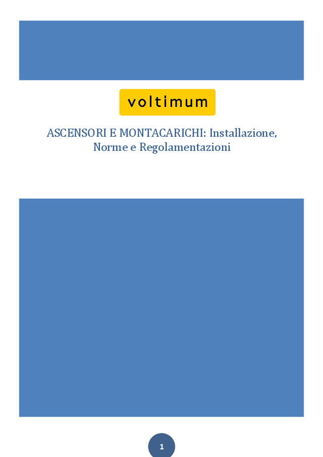 ASCENSORI E MONTACARICHI: Installazione, Norme e Regolamentazioni
