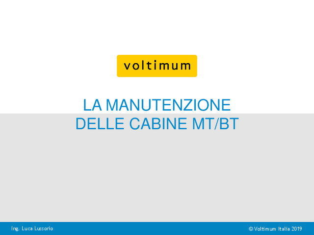 Presentazione video di formazione "La manutenzione delle cabine MT/BT - Sessione 2"