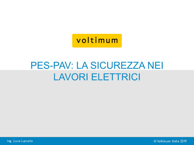 Presentazione video-formazione "PES-PAV: sicurezza nei lavori elettrici - parte 2"