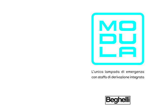 Modula di Beghelli - L’unica lampada di emergenza con staffa di derivazione integrata