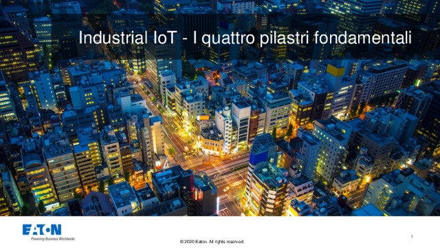 Presentazione del webinar "Industrial IoT - I quattro pilastri fondamentali "