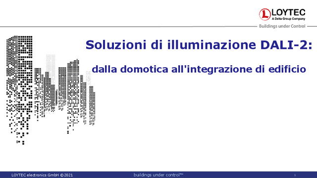 webinar Loytec Soluzioni di illuminazione DALI-2 dalla domotica all'integrazione di edificio