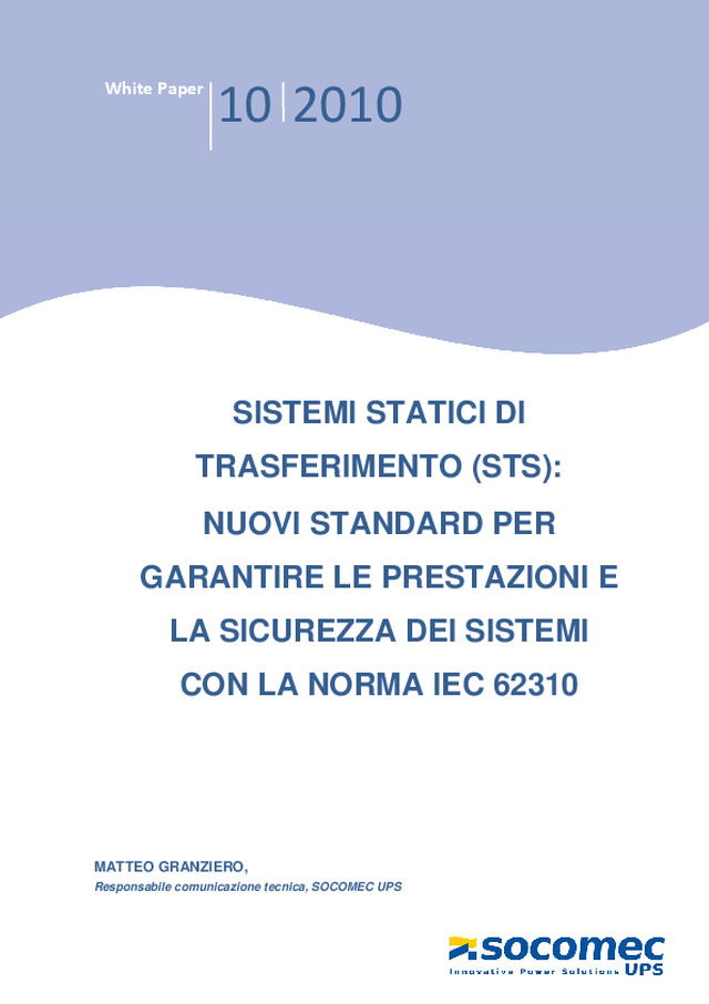Sistemi Statici di Trasferimento (STS): nuovi standard per garantire le prestazioni e la sicurezza dei sistemi con la norma IEC 62310