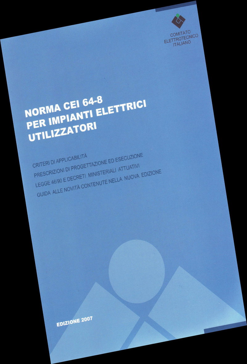 Speciale norma CEI 64-8: Le nuove sezioni