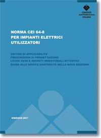 Le novità introdotte dalla VI edizione della Norma CEI 64-8 per i ...
