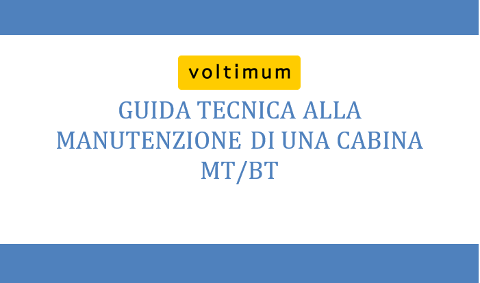 Guida tecnica alla manutenzione cabina elettrica MT/BT
